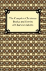 Image for Complete Christmas Books and Stories of Charles Dickens