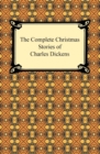 Image for Complete Christmas Stories of Charles Dickens