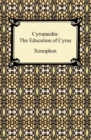 Image for Cyropaedia: The Education of Cyrus.