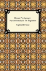 Image for Dream Psychology: Psychoanalysis for Beginners