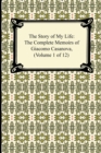 Image for The Story of My Life (the Complete Memoirs of Giacomo Casanova, Volume 1 of 12)