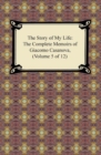 Image for Story of My Life (The Complete Memoirs of Giacomo Casanova, Volume 5 of 12)