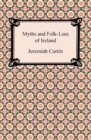 Image for Myths and Folk-Lore of Ireland