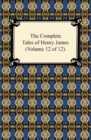 Image for Complete Tales of Henry James (Volume 12 of 12)