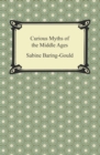 Image for Curious Myths of the Middle Ages