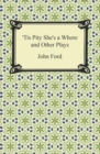 Image for Tis Pity She&#39;s a Whore and Other Plays