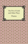 Image for Pot of Gold and Other Plays.