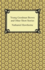 Image for Young Goodman Brown and Other Short Stories