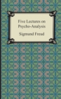 Image for Five Lectures on Psycho-Analysis