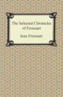 Image for Selected Chronicles of Froissart