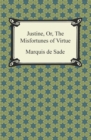 Image for Justine, Or, The Misfortunes of Virtue