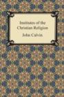 Image for Institutes of the Christian Religion