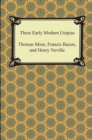 Image for Three Early Modern Utopias