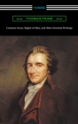 Image for Common Sense, Rights of Man, and Other Essential Writings of Thomas Paine
