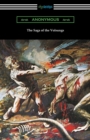 Image for The Saga of the Volsungs : (Translated by Eirikr Magnusson and William Morris with an Introduction by H. Halliday Sparling)