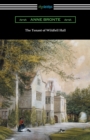 Image for The Tenant of Wildfell Hall : (with an Introduction by Mary Augusta Ward)