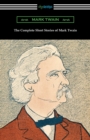 Image for The Complete Short Stories of Mark Twain