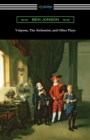 Image for Volpone, The Alchemist, and Other Plays