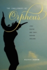 Image for The challenges of Orpheus  : lyric poetry and early modern England