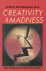 Image for Creativity and madness: new findings and old stereotypes