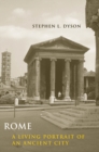 Image for Rome: a living portrait of an ancient city