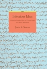 Image for Infectious Ideas: Contagion in Premodern Islamic and Christian Thought in the Western Mediterranean