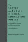 Image for The States and Public Higher Education Policy : Affordability, Access, and Accountability
