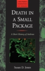 Image for Death in a Small Package: A Short History of Anthrax
