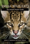 Image for Small wild cats: the animal answer guide