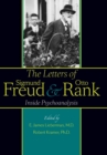 Image for The letters of Sigmund Freud &amp; Otto Rank  : inside psychoanalysis