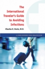 Image for The International Traveler&#39;s Guide to Avoiding Infections