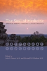 Image for The Soul of Medicine: Spiritual Perspectives and Clinical Practice