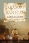 Image for The Treasure of the San Jose : Death at Sea in the War of the Spanish Succession