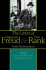 Image for The letters of Sigmund Freud &amp; Otto Rank: inside psychoanalysis