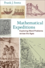 Image for Mathematical expeditions  : exploring word problems across the ages