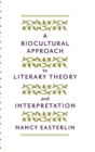 Image for A biocultural approach to literary theory and interpretation