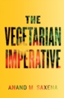 Image for The vegetarian imperative