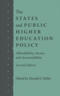 Image for The states and public higher education policy: affordability, access, and accountability