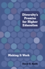 Image for Diversity&#39;s Promise for Higher Education : Making It Work