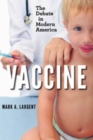 Image for Vaccine : The Debate in Modern America