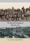 Image for To Antietam Creek : The Maryland Campaign of September 1862