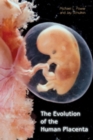 Image for The Evolution of the Human Placenta