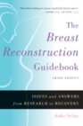 Image for The Breast Reconstruction Guidebook : Issues and Answers from Research to Recovery