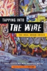 Image for Tapping into The Wire  : the real urban crisis