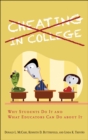 Image for Cheating in College: Why Students Do It and What Educators Can Do About It