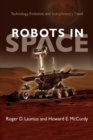 Image for Robots in Space : Technology, Evolution, and Interplanetary Travel