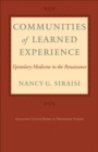 Image for Communities of Learned Experience: Epistolary Medicine in the Renaissance