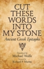 Image for Cut These Words into My Stone