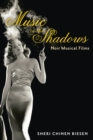 Image for Music in the shadows: noir musical films