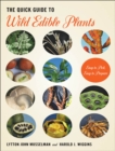 Image for The quick guide to wild edible plants: easy to pick, easy to prepare